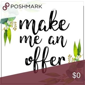 Always open to offers 😉